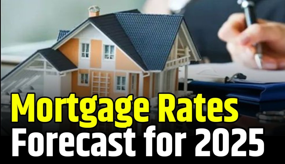 Mortgage Rates Forecast for 2025: Experts Weigh in on Potential Drops